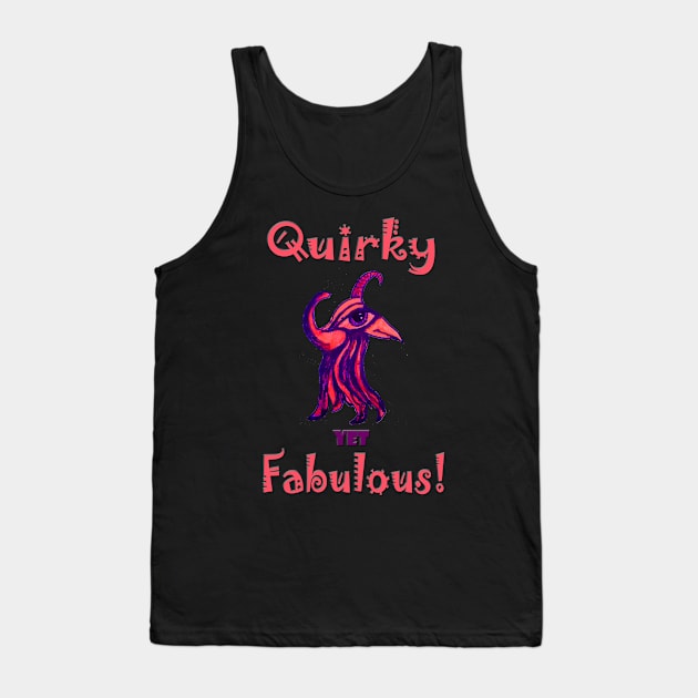 Quirky yet Fabulous Tank Top by Klssaginaw